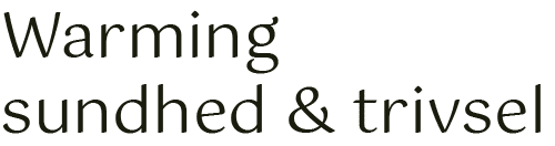 Warming sundhed & trivsel
